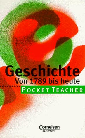 Pocket Teacher, Sekundarstufe I, Geschichte von 1789 bis heute