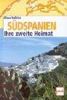 Südspanien. Ihre zweite Heimat