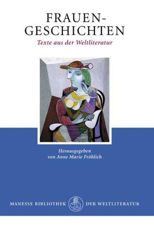 Frauengeschichten. Texte aus der Weltliteratur