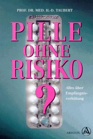Pille ohne Risiko? Alles über Empfängnisverhütung