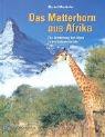 Das Matterhorn aus Afrika