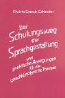 Der Schulungsweg der Sprachgestaltung und praktische Anregungen für die sprachkünstlerische Therapie. Ein Weg zum heilkräftigen Wort