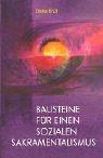 Bausteine für einen sozialen Sakramentalismus