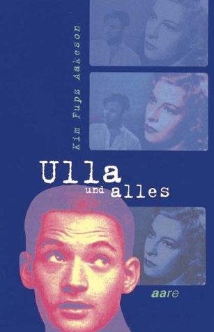 Ulla und alles.