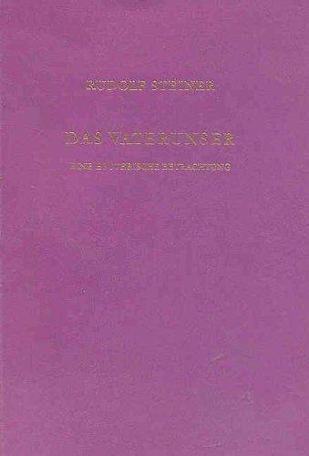 Das Vaterunser. Eine esoterische Betrachtung