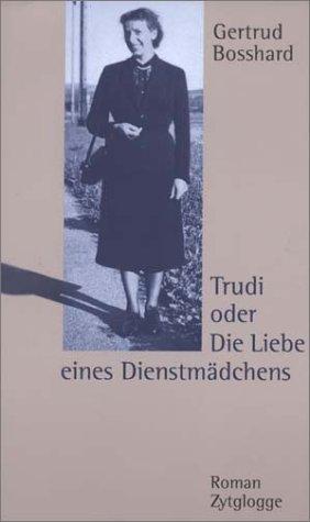 Trudi oder Die Liebe eines Dienstmädchens