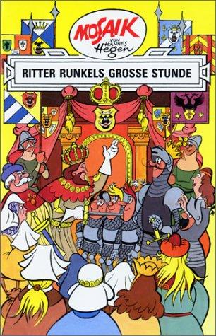 Dig, Dag und Ritter Runkel, Bd.10, Ritter Runkels große Stunde