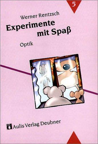 Experimente mit Spaß, Bd.5, Optik