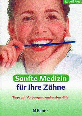 Sanfte Medizin für Ihre Zähne. Tipps zur Vorbeugung und ersten Hilfe