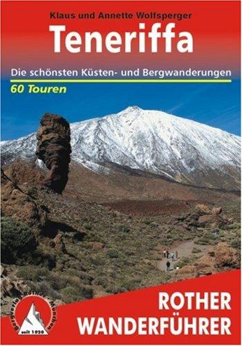 Wanderungen auf Teneriffa. Rother Wanderführer.