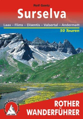 Surselva. Rother Wanderführer. Laax. Flims. Disentis. Valsertal. Andermatt