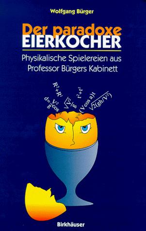 Der paradoxe Eierkocher