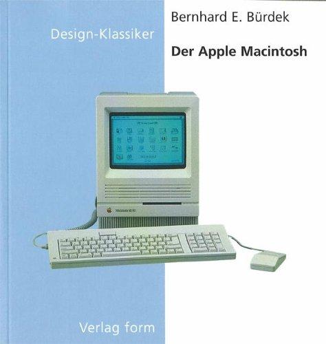 Der Apple-Macintosh (Design-Klassiker (dt) (Birkhäuser))