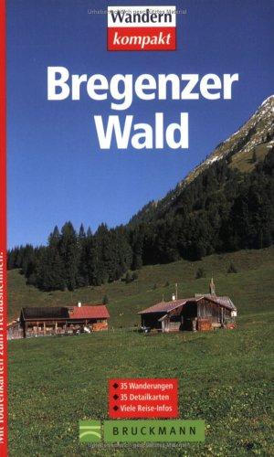 Bregenzer Wald. 35 Wanderungen, viele Reise-Infos.