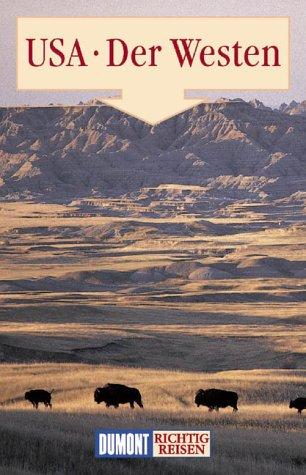 USA. Der Westen. Richtig reisen