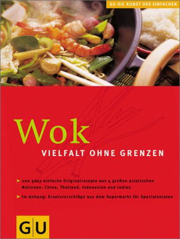 Wok. Vielfalt ohne Grenzen
