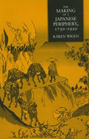 The making of a Japanese periphery, 1750-1920