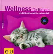 Wellness für Katzen. Ich fühl mich wohl in meinem Fell