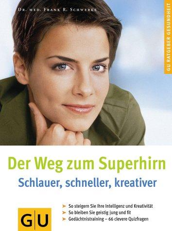 Der Weg zum Superhirn