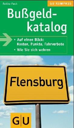 Bußgeldkatalog. Womit Sie rechnen müssen. Wie Sie sich wehren können