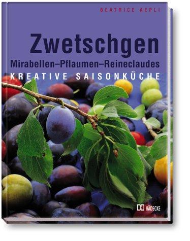 Zwetschgen. Mirabellen, Pflaumen, Reineclaudes
