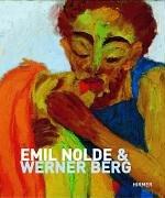 Emil Nolde & Werner Berg