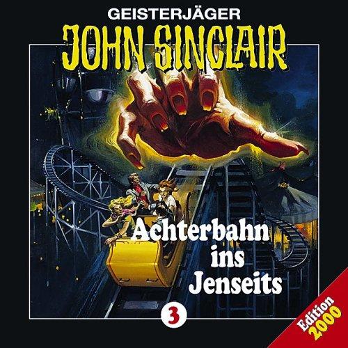Geisterjäger John Sinclair, Audio-CDs, Achterbahn ins Jenseits