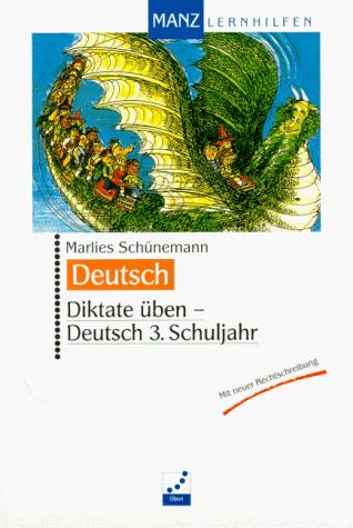 Deutsch. Diktate üben. 3. Schuljahr. RSR.
