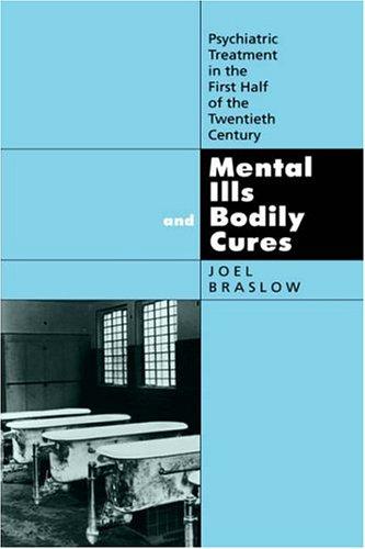 Mental ills and bodily cures