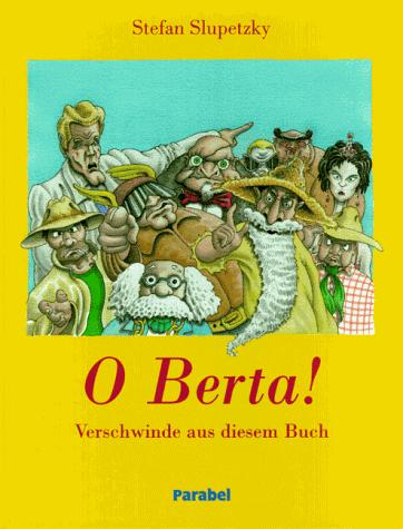 O Berta. Verschwinde aus diesem Buch