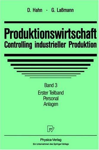 Produktionswirtschaft - Controlling Industrieller Produktion : Band 3/1