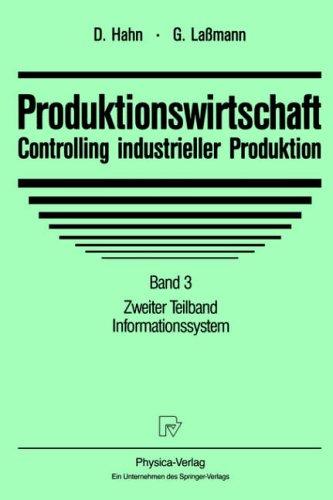 Produktionswirtschaft - Controlling Industrieller Produktion Band 2 & 3