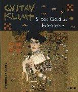 Gustav Klimt. Silber, Gold und Edelsteine.