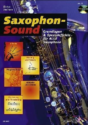 Saxophone Facts. Inkl. CD. Grundlagen und Spezial- Effekte für alle Saxophone