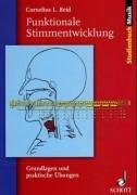 Funktionale Stimmentwicklung. Grundlagen und praktische Übungen