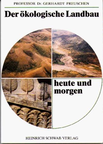 Der ökologische Landbau heute und morgen