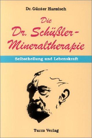 Die Dr. Schüßler - Mineraltherapie