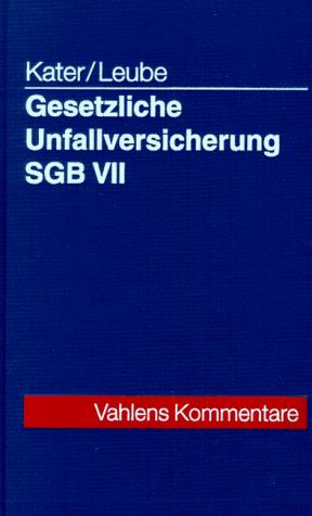 Gesetzliche Unfallversicherung SGB VII