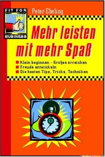 Mehr leisten mit mehr Spaß