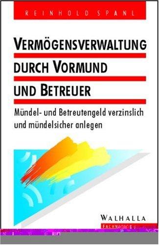Vermögensverwaltung durch Vormund und Betreuer