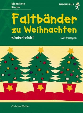 Faltbänder zu Weihnachten kinderleicht