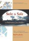 Sole & Salz schreiben Geschichte
