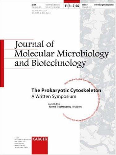 The Prokaryotic Cytoskeleton (Journal of Molecular Microbiology and Biotechnology)