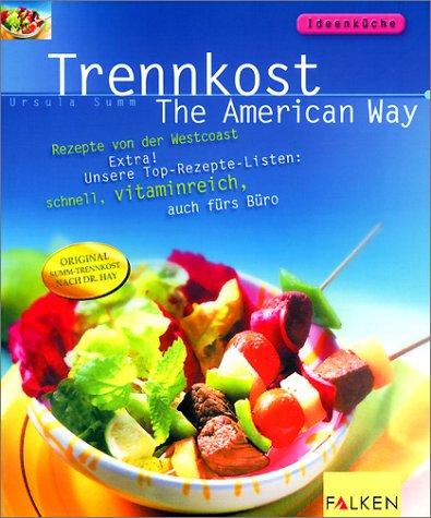 Trennkost - The American Way