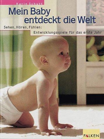 Mein Baby entdeckt die Welt