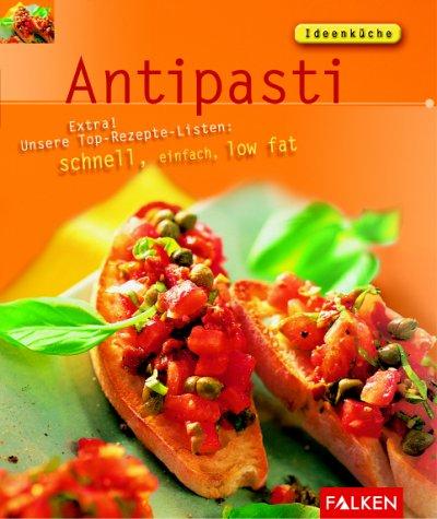 Antipasti. Extra: Unsere Top-Rezepte-Listen