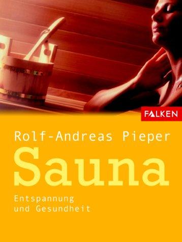 Sauna. Entspannung und Gesundheit