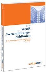 WertR. Wertermittlungsrichtlinien. Textsammlung zur Wertermittlung von Grundstücken