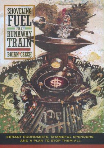 Shoveling Fuel for a Runaway Train