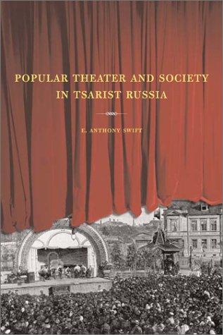 Popular theater and society in Tsarist Russia